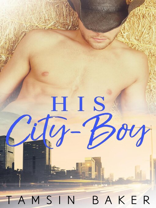Title details for His City-Boy by Tamsin Baker - Available